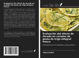 Evaluación del efecto de dorado en ravioles de pasta de trigo integral fresco