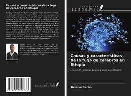 Causas y características de la fuga de cerebros en Etiopía