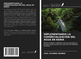 IMPLEMENTANDO LA COMERCIALIZACIÓN DEL AGUA EN KENIA