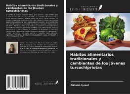 Hábitos alimentarios tradicionales y cambiantes de los jóvenes turcochipriotas