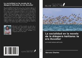 La socialidad en la novela de la diáspora haitiana: la era Duvalier