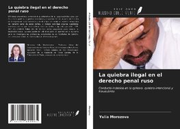 La quiebra ilegal en el derecho penal ruso