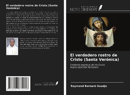 El verdadero rostro de Cristo (Santa Verónica)