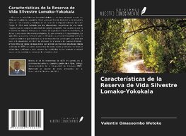 Características de la Reserva de Vida Silvestre Lomako-Yokokala