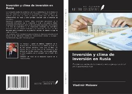 Inversión y clima de inversión en Rusia