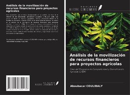 Análisis de la movilización de recursos financieros para proyectos agrícolas