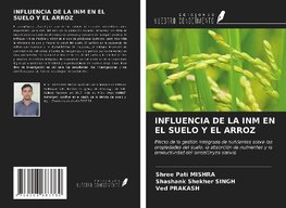 INFLUENCIA DE LA INM EN EL SUELO Y EL ARROZ