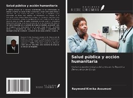 Salud pública y acción humanitaria