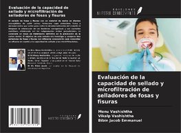 Evaluación de la capacidad de sellado y microfiltración de selladores de fosas y fisuras