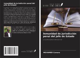 Inmunidad de jurisdicción penal del Jefe de Estado