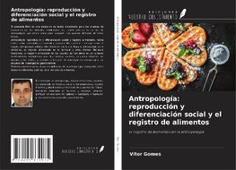 Antropología: reproducción y diferenciación social y el registro de alimentos