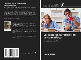 La culpa en la formación psicoanalítica