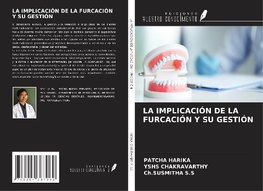 LA IMPLICACIÓN DE LA FURCACIÓN Y SU GESTIÓN