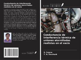 Conductancia de interferencia térmica de uniones atornilladas realistas en el vacío