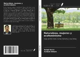 Naturaleza, mujeres y ecofeminismo