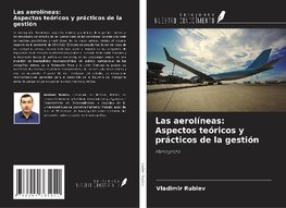 Las aerolíneas: Aspectos teóricos y prácticos de la gestión