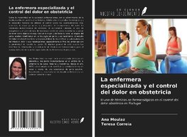 La enfermera especializada y el control del dolor en obstetricia