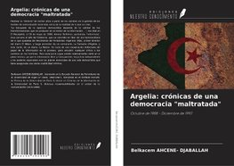 Argelia: crónicas de una democracia "maltratada"