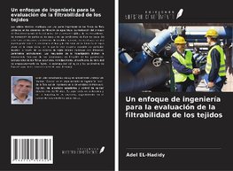 Un enfoque de ingeniería para la evaluación de la filtrabilidad de los tejidos