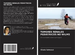 TUMORES RENALES PEDIÁTRICOS NO WILMS