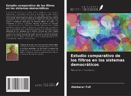 Estudio comparativo de los filtros en los sistemas democráticos