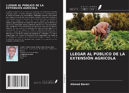 LLEGAR AL PÚBLICO DE LA EXTENSIÓN AGRÍCOLA