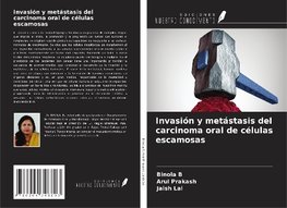 Invasión y metástasis del carcinoma oral de células escamosas