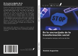 En la encrucijada de la transformación social