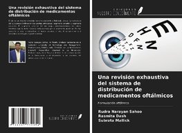 Una revisión exhaustiva del sistema de distribución de medicamentos oftálmicos