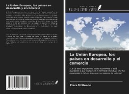 La Unión Europea, los países en desarrollo y el comercio