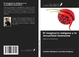 El imaginario indígena y la sexualidad belenense