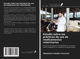 Estudio sobre las prácticas de uso de medicamentos veterinarios