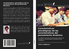 Características psicológicas de las características del pensamiento dinámico