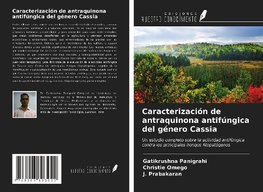 Caracterización de antraquinona antifúngica del género Cassia