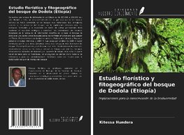 Estudio florístico y fitogeográfico del bosque de Dodola (Etiopía)