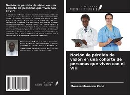 Noción de pérdida de visión en una cohorte de personas que viven con el VIH