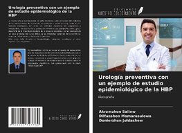 Urología preventiva con un ejemplo de estudio epidemiológico de la HBP