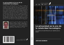 La privacidad en la era de la celebridad tecnológica