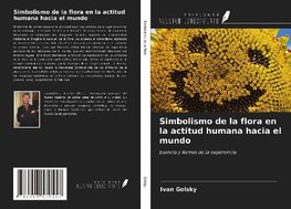 Simbolismo de la flora en la actitud humana hacia el mundo