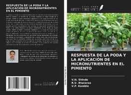 RESPUESTA DE LA PODA Y LA APLICACIÓN DE MICRONUTRIENTES EN EL PIMIENTO