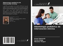 Odontología pediátrica de intervención mínima