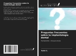 Preguntas frecuentes sobre la implantología dental