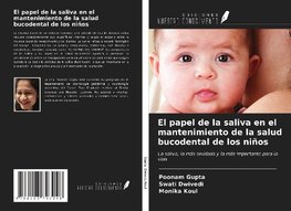 El papel de la saliva en el mantenimiento de la salud bucodental de los niños