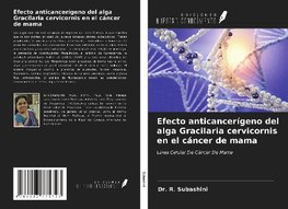 Efecto anticancerígeno del alga Gracilaria cervicornis en el cáncer de mama