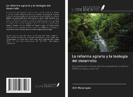 La reforma agraria y la teología del desarrollo