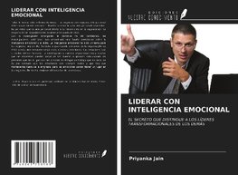 LIDERAR CON INTELIGENCIA EMOCIONAL