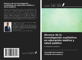 Alcance de la investigación cualitativa en educación médica y salud pública