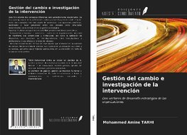 Gestión del cambio e investigación de la intervención