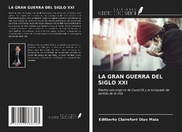 LA GRAN GUERRA DEL SIGLO XXI