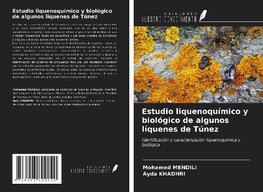 Estudio liquenoquímico y biológico de algunos líquenes de Túnez